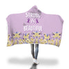 Strong Is Beautiful Hooded Blanket