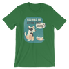You Had Me At The First Woof T-Shirt