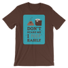 Dont Scare Me I Poop Easily T-Shirt