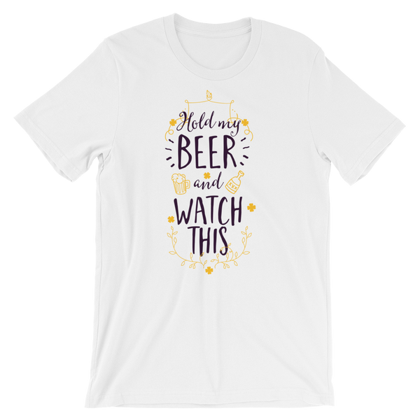 Hold My Beer And Watch This T-Shirt