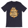 A Papercut Is A Tree's Final Reenge T-Shirt